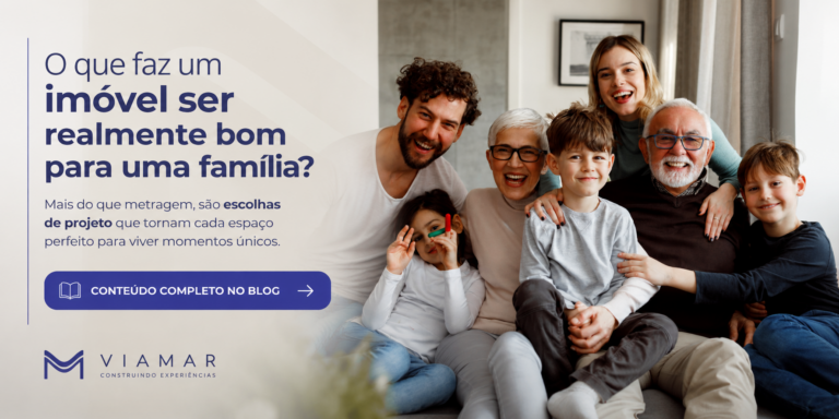 O que faz um imóvel ser realmente bom para uma família?