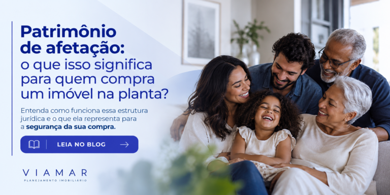 Patrimônio de afetação: mais segurança para quem compra um imóvel na planta​